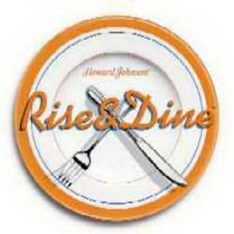 HOWARD JOHNSON RISE & DINE