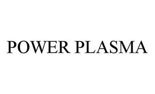 POWER PLASMA