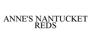 ANNE'S NANTUCKET REDS