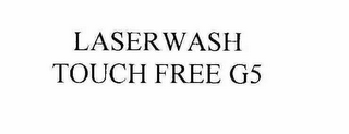 LASERWASH TOUCH FREE G5