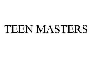 TEEN MASTERS