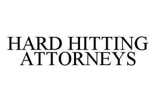 HARD HITTING ATTORNEYS