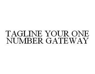 TAGLINE YOUR ONE NUMBER GATEWAY