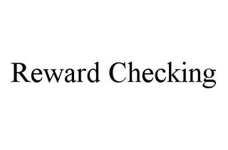 REWARD CHECKING