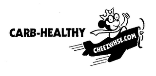 CARB-HEALTHY CHEEZWHSE.COM