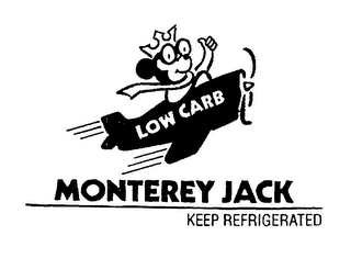 LOW CARB MONTEREY JACK KEEP REFRIGERATED