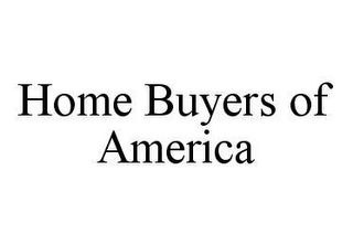 HOME BUYERS OF AMERICA