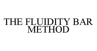 THE FLUIDITY BAR METHOD