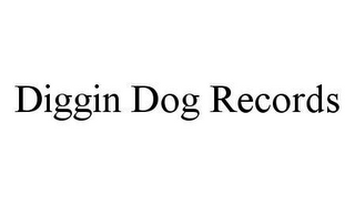 DIGGIN DOG RECORDS