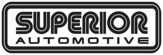 SUPERIOR AUTOMOTIVE