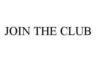 JOIN THE CLUB