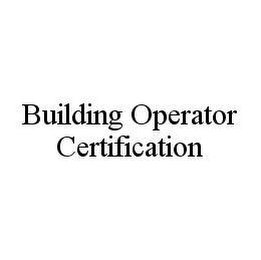 BUILDING OPERATOR CERTIFICATION