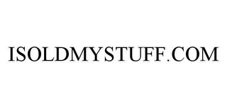 ISOLDMYSTUFF.COM