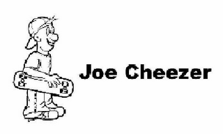 JOE CHEEZER