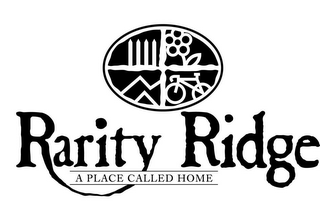 RARITY RIDGE A PLACE CALLED HOME