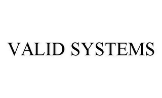 VALID SYSTEMS