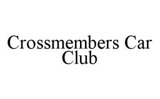 CROSSMEMBERS CAR CLUB