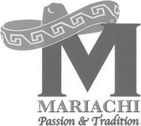 M MARIACHI PASSION & TRADITION