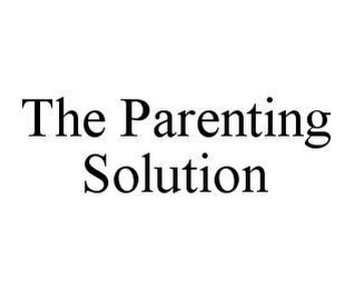 THE PARENTING SOLUTION