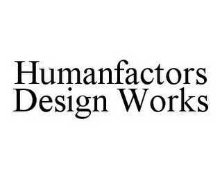 HUMANFACTORS DESIGN WORKS