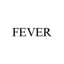 FEVER