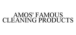AMOS' FAMOUS CLEANING PRODUCTS