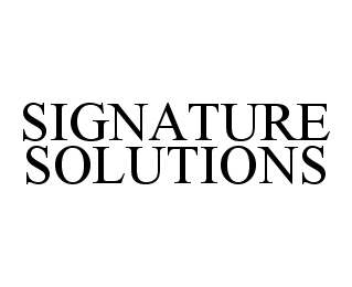 SIGNATURE SOLUTIONS