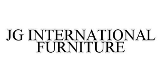 JG INTERNATIONAL FURNITURE