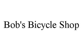 BOB'S BICYCLE SHOP