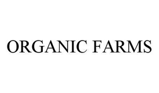 ORGANIC FARMS