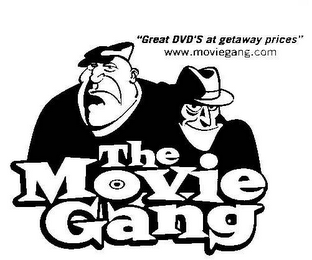 "GREAT DVD'S AT GETAWAY PRICES" WWW.MOVIEGANG.COM THE MOVIE GANG