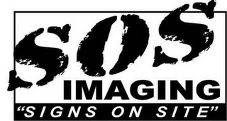 SOS IMAGING "SIGNS ON SITE"