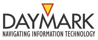 DAYMARK NAVIGATING INFORMATION TECHNOLOGY