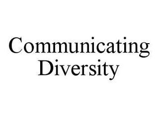 COMMUNICATING DIVERSITY