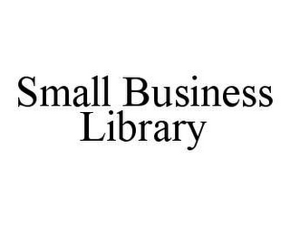 SMALL BUSINESS LIBRARY