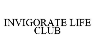 INVIGORATE LIFE CLUB