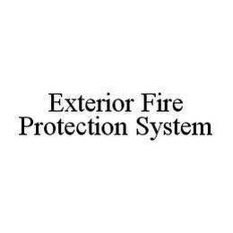 EXTERIOR FIRE PROTECTION SYSTEM