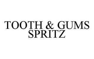 TOOTH & GUMS SPRITZ