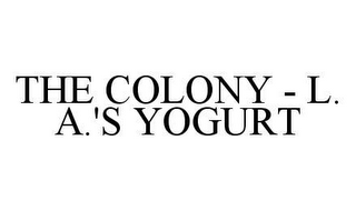 THE COLONY - L.A.'S YOGURT