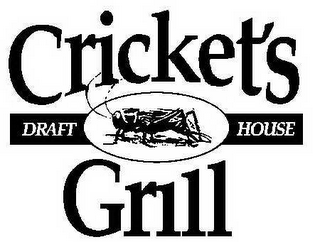 CRICKET'S DRAFT HOUSE GRILL