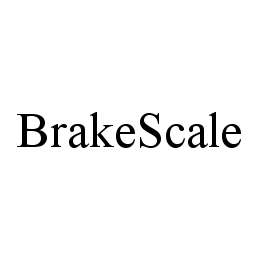 BRAKESCALE