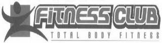 FITNESS CLUB TOTAL BODY FITNESS