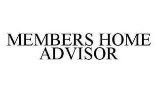 MEMBERS HOME ADVISOR