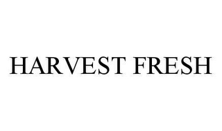 HARVEST FRESH