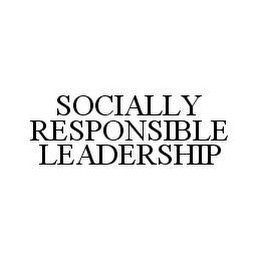 SOCIALLY RESPONSIBLE LEADERSHIP