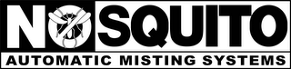 NOSQUITO AUTOMATIC MISTING SYSTEMS