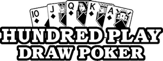 HUNDRED PLAY DRAW POKER