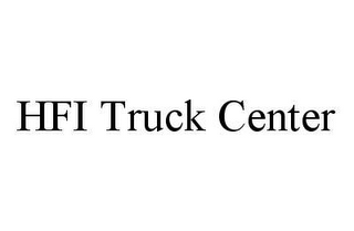 HFI TRUCK CENTER