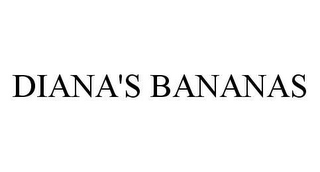 DIANA'S BANANAS