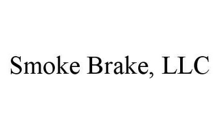 SMOKE BRAKE, LLC